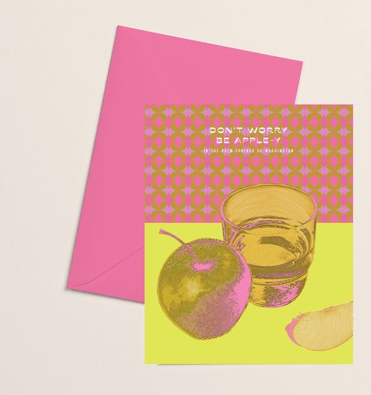 Greeting Card- Don't Worry Be Apple-y