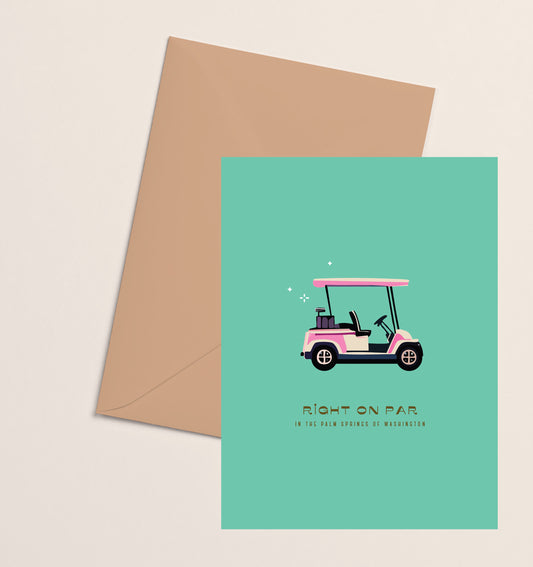Greeting Card- Right on Par Palm Springs of Washington