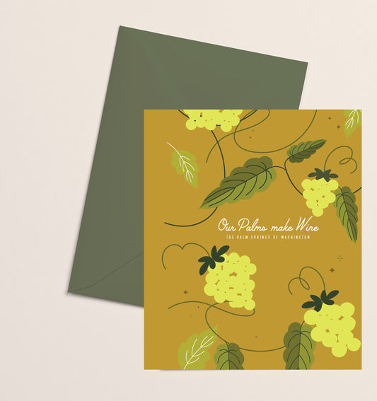 Greeting Card- Our Palms Make Wine Green