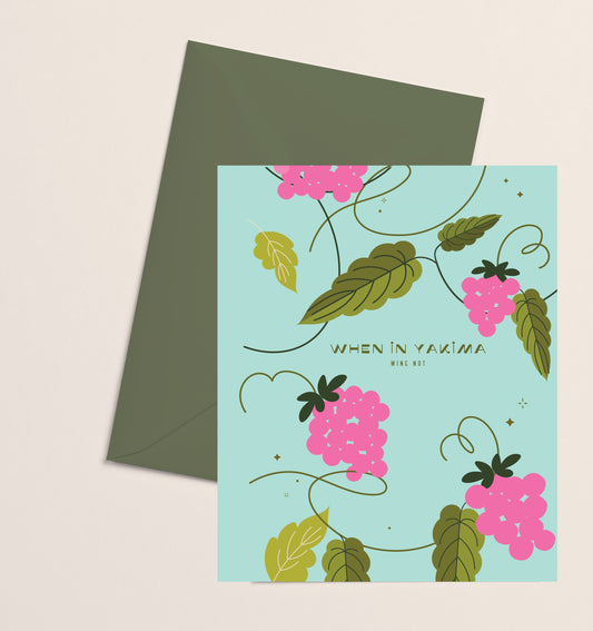Greeting Card- Yakima Wine Not Blue & Pink